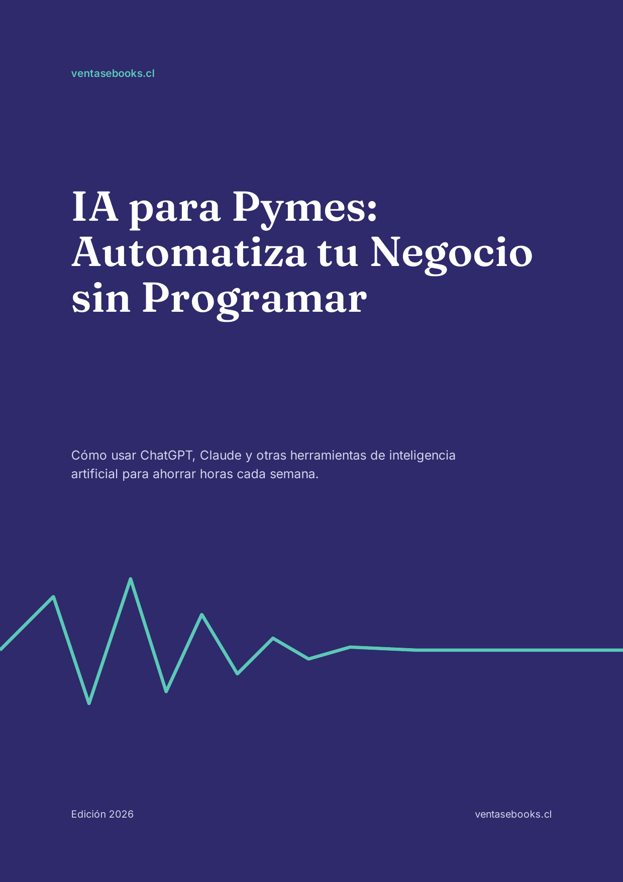 Portada del ebook IA para Pymes: Automatiza tu Negocio sin Programar